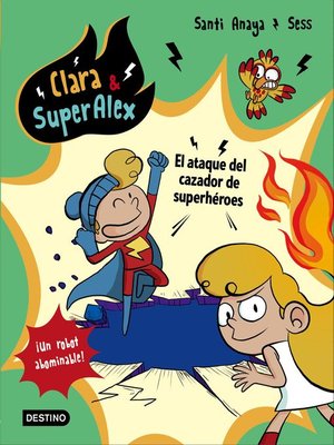 cover image of Clara & SuperÁlex. El ataque del cazador de superhéroes